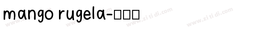 mango rugela字体转换